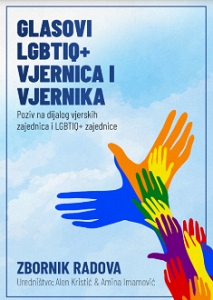 Glasovi LGBTIQ+ vjernica i vjernika - Poziv na dijalog vjerskih zajednica i LGBTIQ+ zajednice