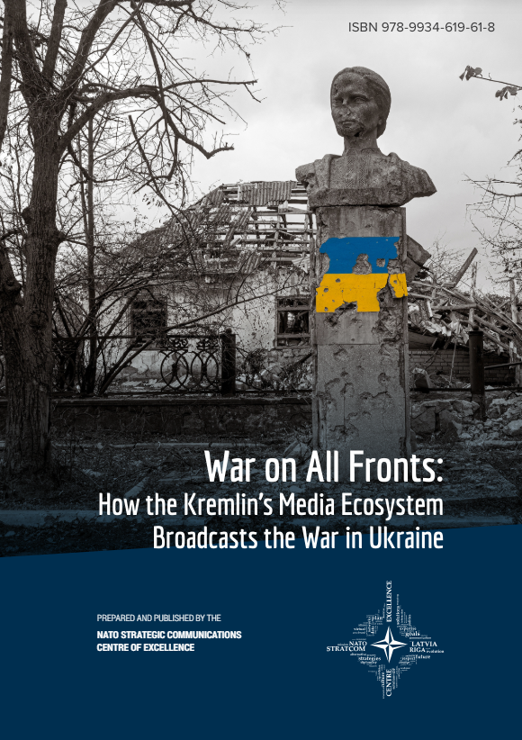 War on All Fronts: How the Kremlin’s Media Ecosystem Broadcasts the War in Ukraine Cover Image