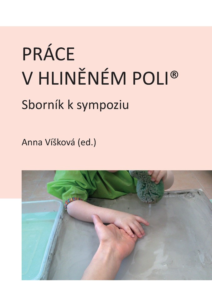 Práce v hliněném poli: Sborník k sympoziu