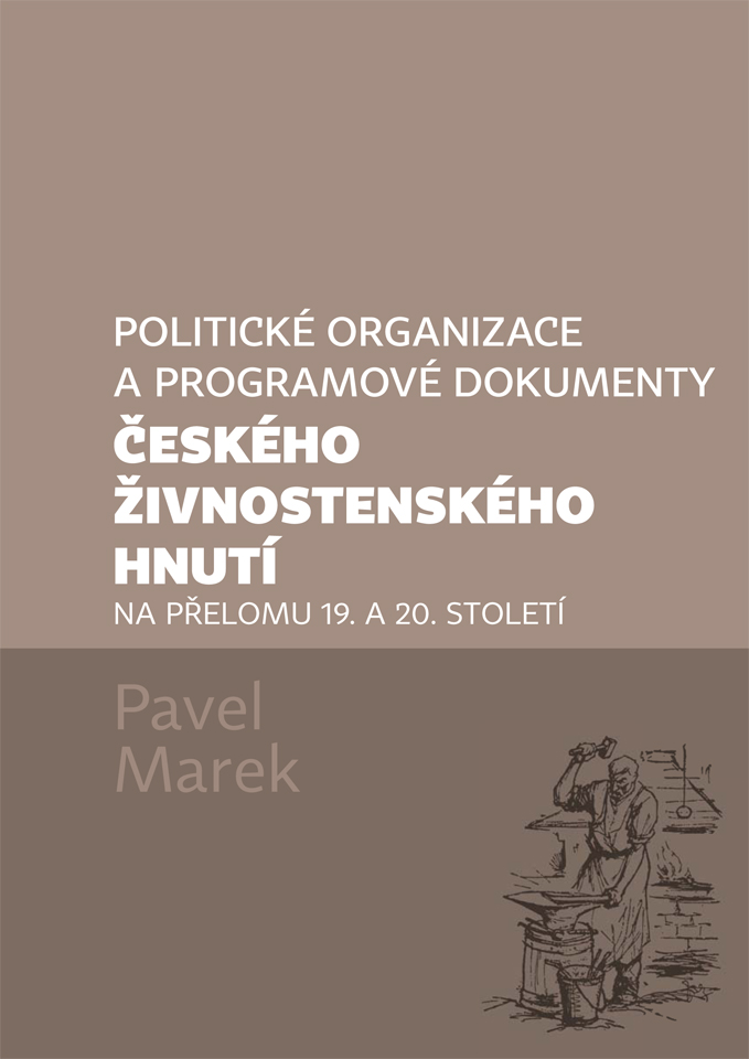 Political organisations and programme documents of the Czech trade movement at the turn of the 19th and 20th centuries Cover Image