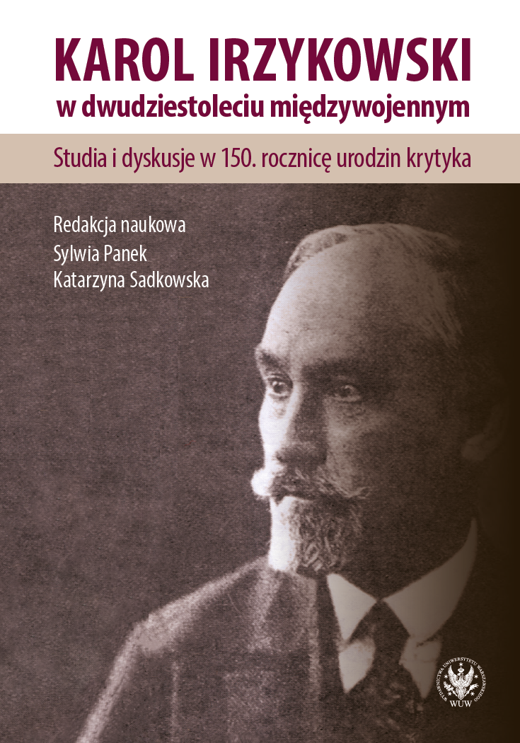 Dyskusja: Rola gniewu jako emocji u Irzykowskiego – różnice w modelu klerkizmu J. Bendy, Irzykowskiego i B. Hamvasa – polemika Irzykowskiego z W. Grubińskim z 1927 roku – retoryczny i osobisty charakter wystąpień
Irzykowskiego uznanych za antysemicki