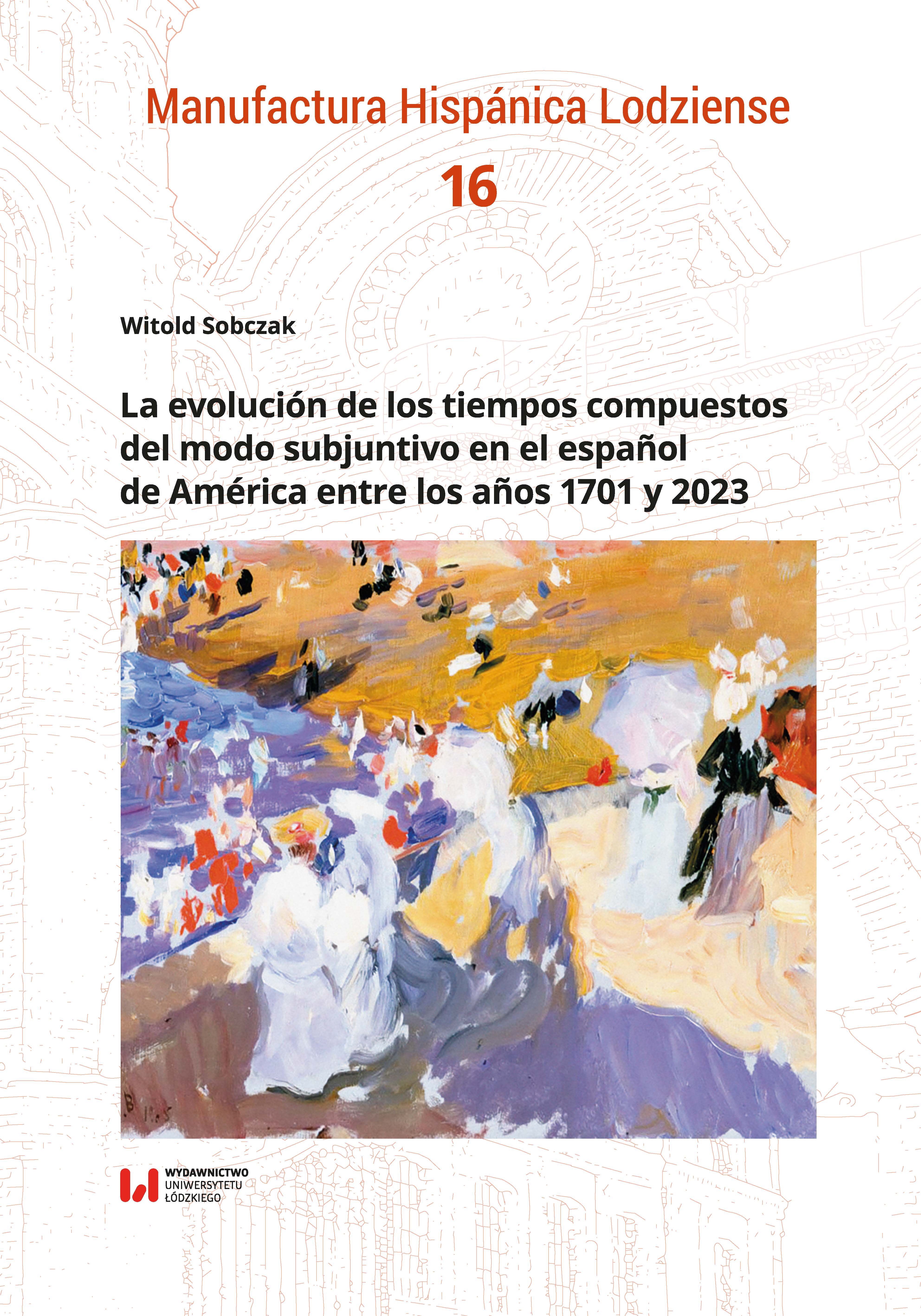 Evolution of the compound verb forms of the subjunctive mood in Latin American Spanish between 1701 and 2023