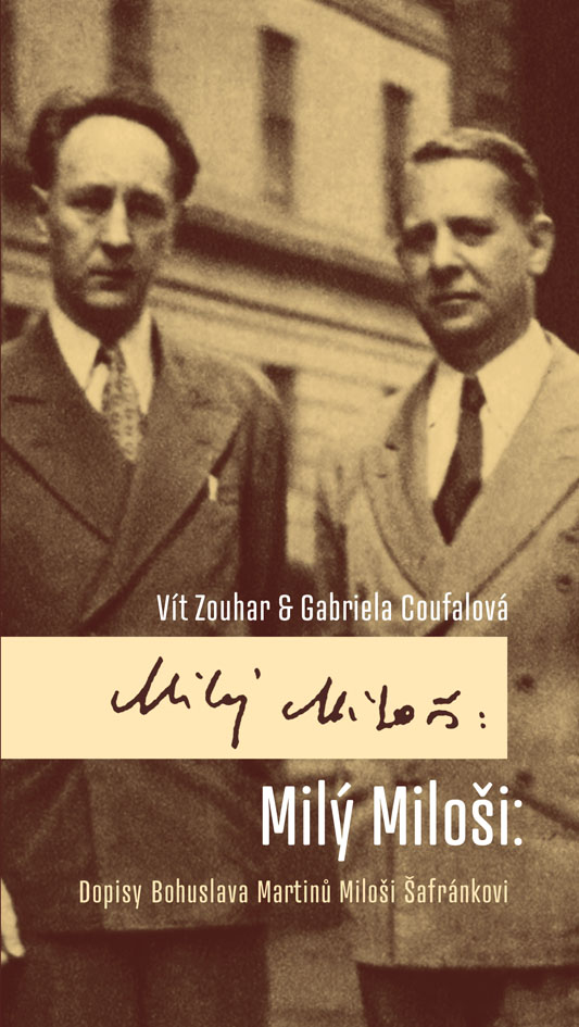 Dear Miloš: Letters of Bohuslav Martinů to Miloš Šafránek Cover Image