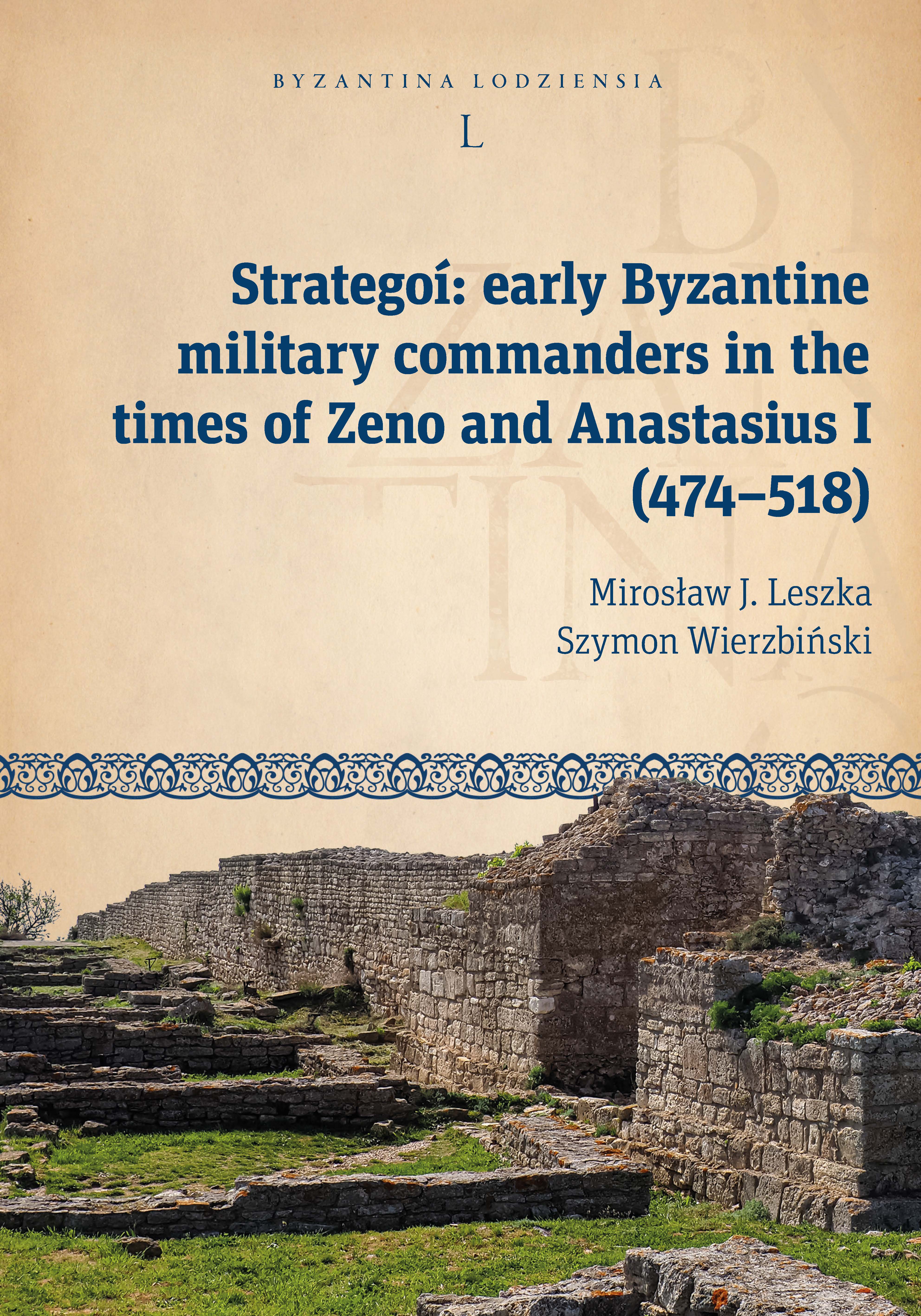 Strategoí: early Byzantine military commanders in the times of Zeno and Anastasius (474–518); Byzantina Lodziensia tom L Cover Image