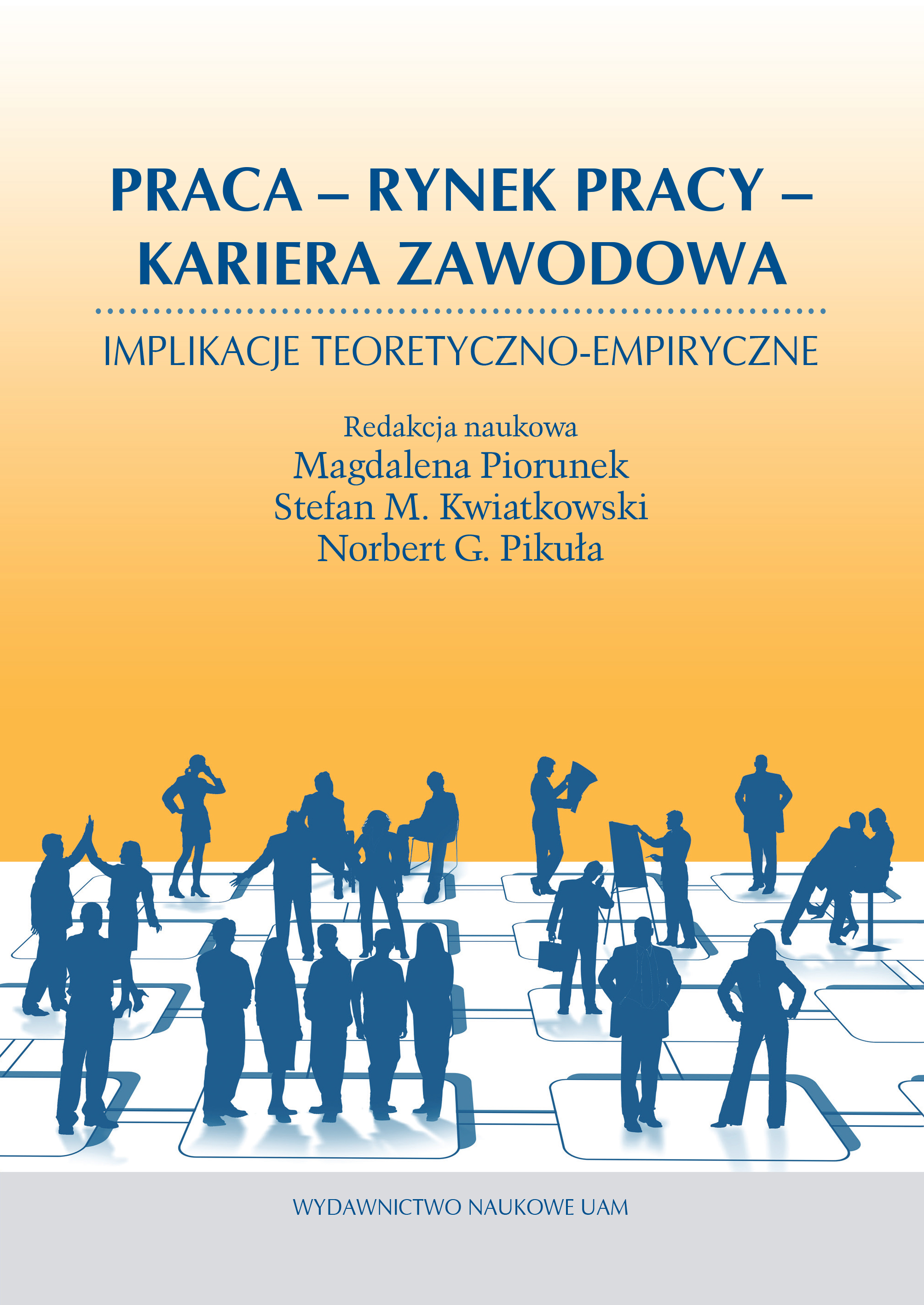 Wartość pracy i kariery zawodowej młodzieży studiującej Cover Image