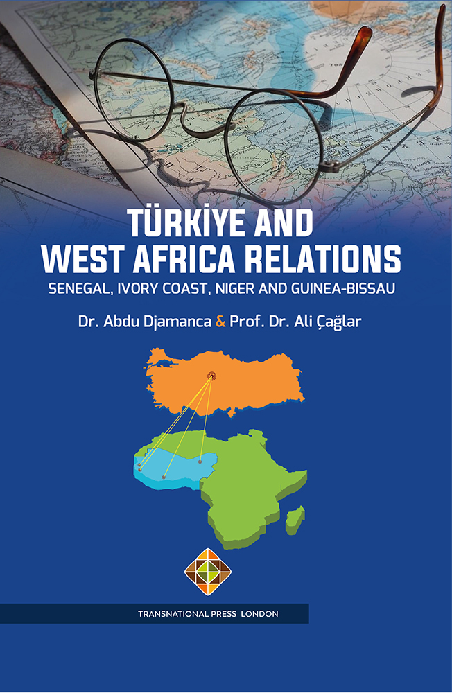 Türkiye and West Africa Relations: Senegal, Ivory Coast, Niger and Guinea-Bissau Cover Image