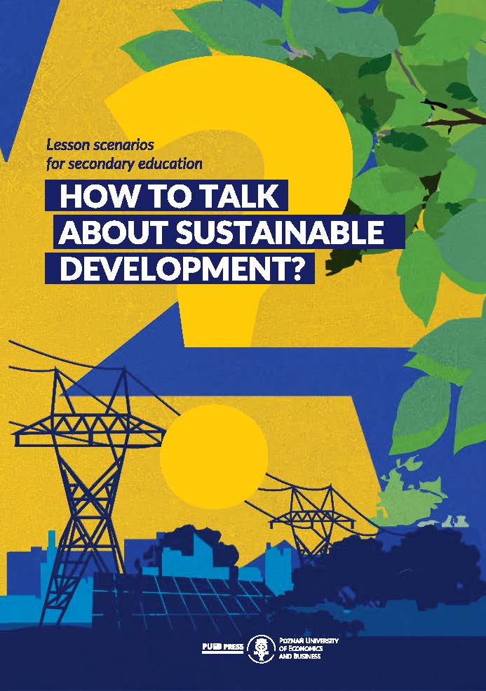 How to talk about sustainable development? Lesson scenarios for secondary education