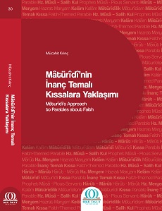 Mâtürîdî’nin İnanç Temalı Kıssalara Yaklaşımı