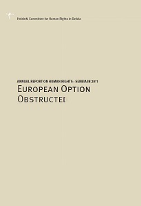 Annual Report on Human Rights in Serbia in 2011: EUROPEAN OPTION OBSTRUCTED Cover Image