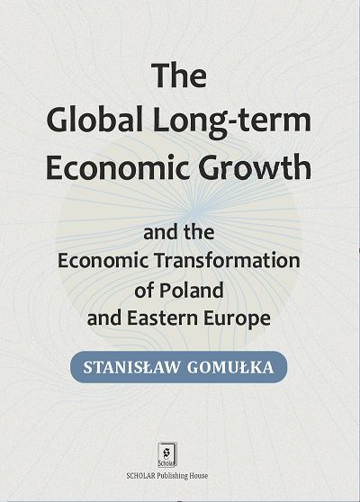 Global Long-term Economic Growth and the Economic Transformation of Poland and Eastern Europe