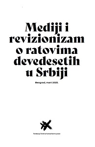 Media and revisionism about the 1990s wars in Serbia Cover Image