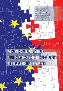 Performing Europeanization – Political vis-à-vis Popular Discourses on Europeanization in Georgia Cover Image