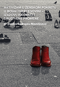 Activism in the women's movement in Bosnia and Herzegovina - Challenges, breakthroughs and social changes Cover Image