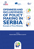 Openness and Inclusiveness of Policy Making in Serbia: Examples of Three Ministries Cover Image