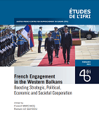 French Engagement in the Western Balkans: Boosting Strategic, Political, Economic and Societal Cooperation