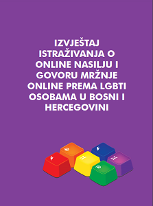 Research Report on Online Violence and Hate Speech Towards LGBTI Persons in Bosnia and Herzegovina