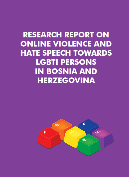 Research Report on Online Violence and Hate Speech Towards LGBTI Persons in Bosnia and Herzegovina