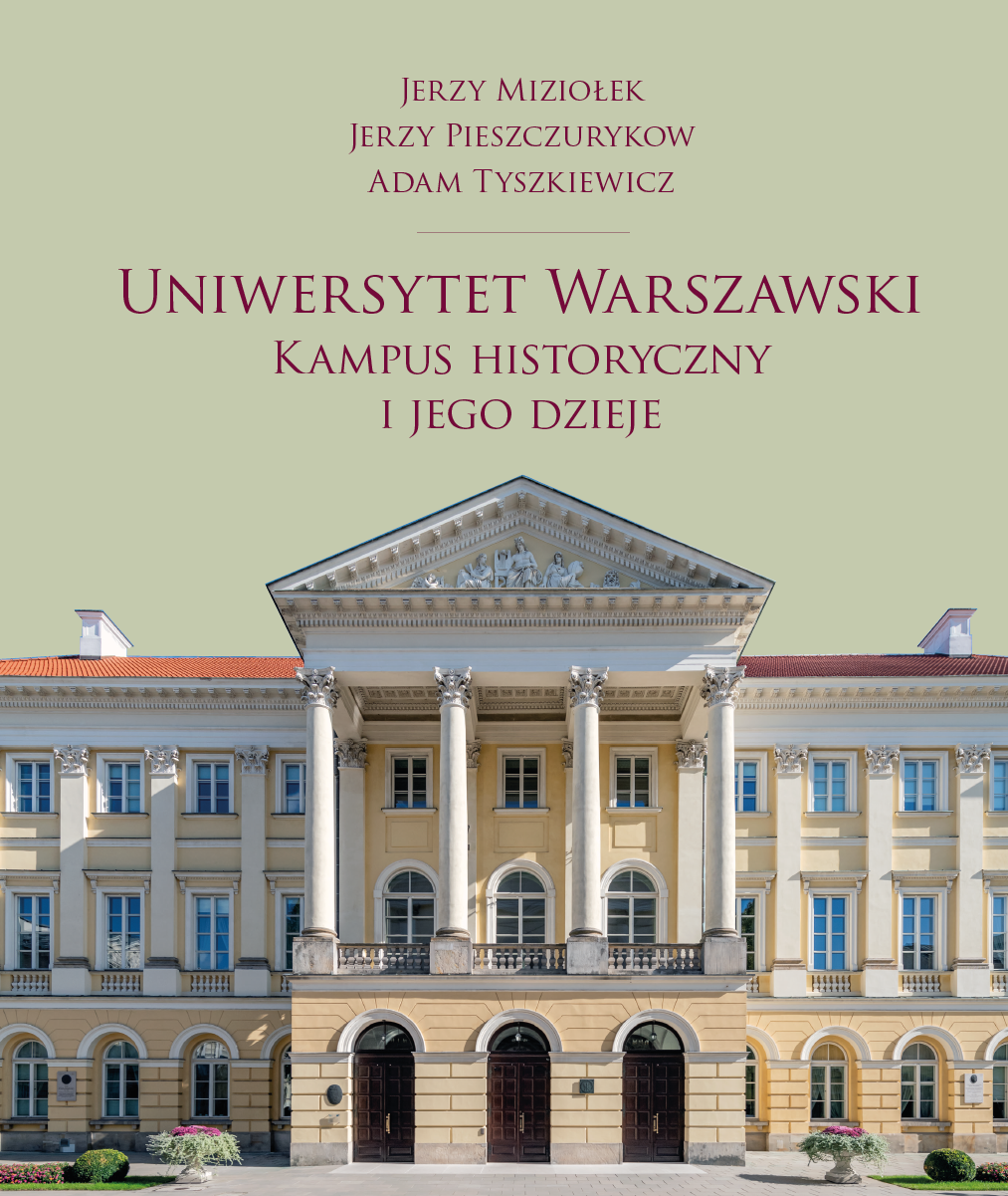 Uniwersytet Warszawski. Kampus historyczny i jego dzieje