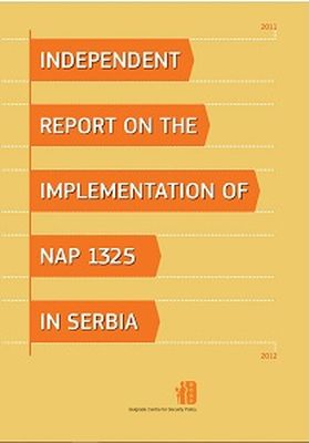 INDEPENDENT REPORT ON THE IMPLEMENTATION OF NAP 1325 IN SERBIA