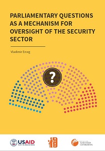 Parliamentary Questions as a Mechanism for Oversight of the Security Sector