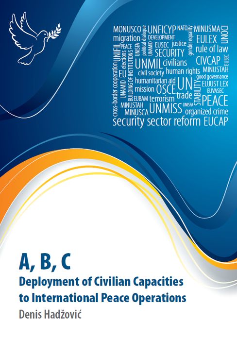 A, B, C - Deployment of Civilian Capacities to International Peace Operations