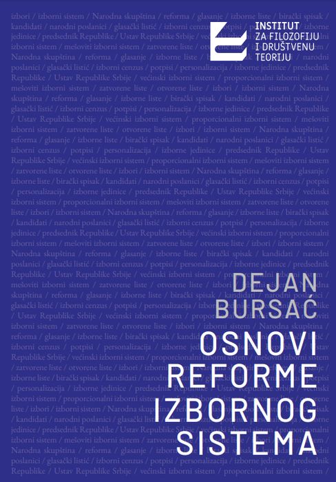 Osnovi reforme izbornog sistema : slučaj Srbije