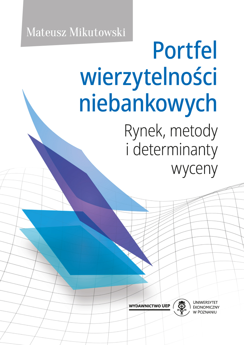 Portfel wierzytelności niebankowych. Rynek, metody i determinanty wyceny