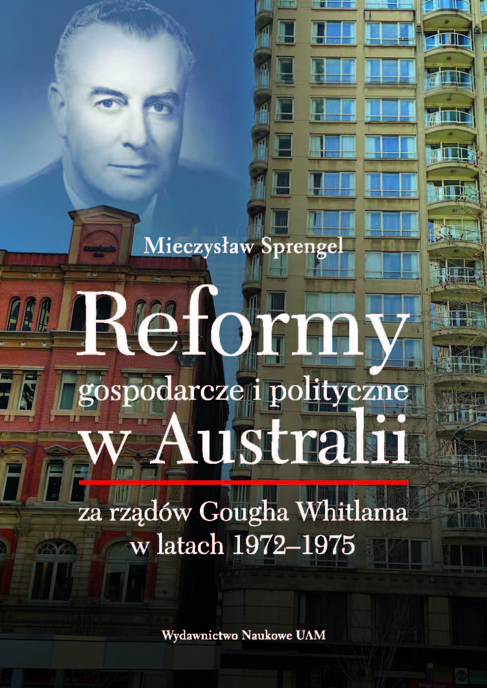 Reformy gospodarcze i polityczne w Australii za rządów Gougha Whitlama w latach 1972–1975