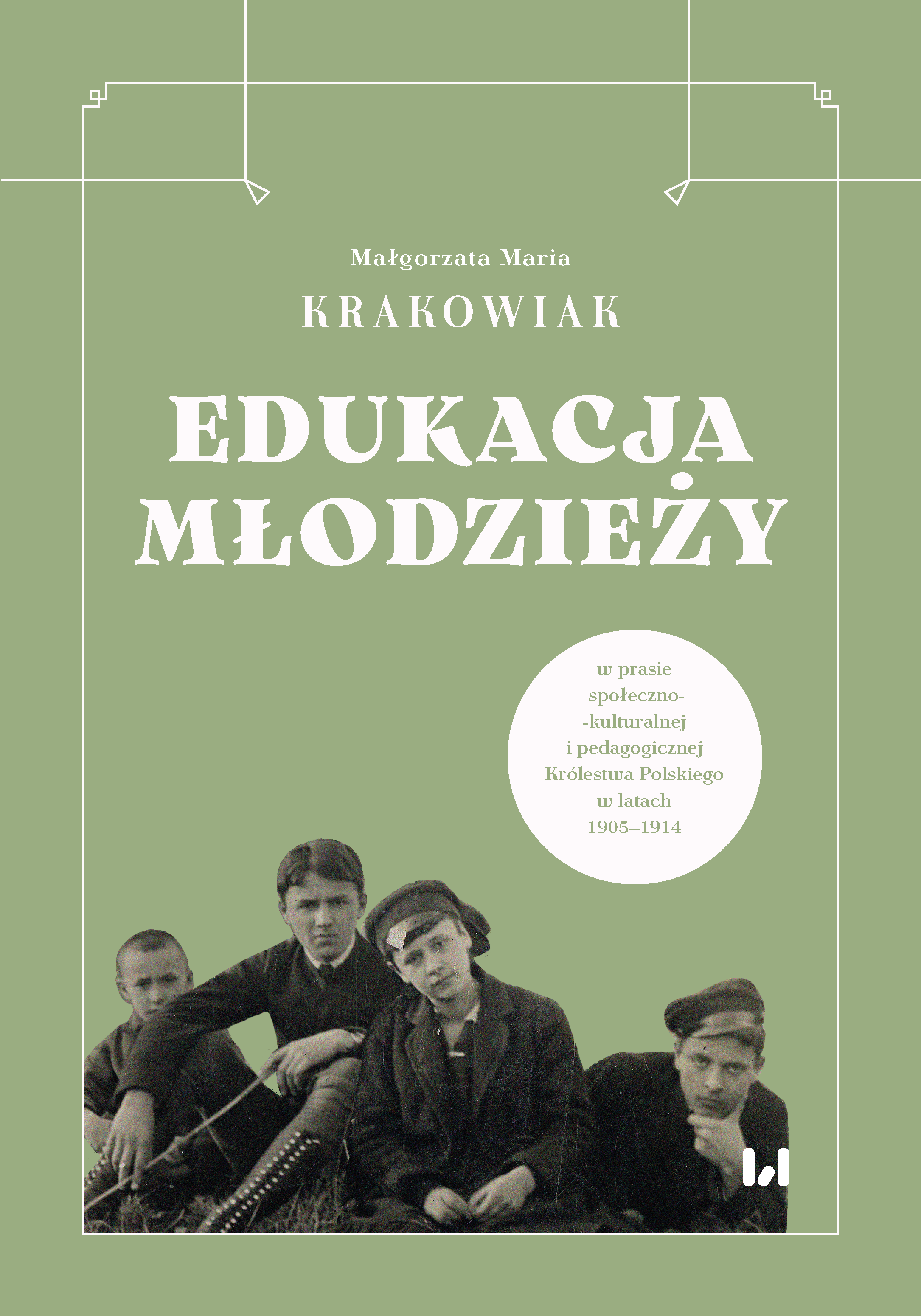 Youth education in the socio-cultural and pedagogical press of the Kingdom of Poland in 1905–1914 Cover Image