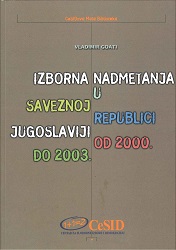 Electoral contests in the Federal Republic of Yugoslavia from 2000 to 2003.