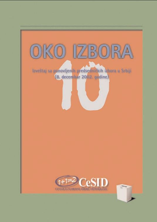 ABOUT ELECTIONS 10 - Report from the repeated presidential elections in Serbia (December 8, 2002)