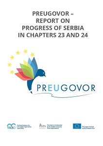 PREUGOVOR – Report on Progress of Serbia in Chapters 23 and 24 (EU Acquis Communautaire)