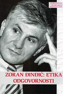 Zoran Djindjic: The Ethics of Responsibility. Collection of Works Cover Image