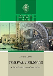 The Hydroelectrically Plant in Temesvár /Timişoara Cover Image