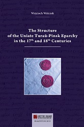 The Structure of the Uniate Turau‑Pinsk Eparchy in the 17th and 18th Centuries Cover Image
