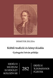 Poetical Tradition and Book Publishing. The Example of Gyöngyösi István