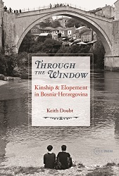 Through the Window. Kinship and Elopement in Bosnia-Herzegovina Cover Image