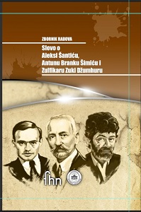 A word about Aleksa Šantić, Antun Branko Šimić and Zuko Džumhur Cover Image