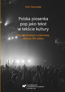 Polish pop song a cultural text. Based on examples from the first decade of the 21st century Cover Image