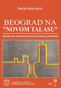 Beograd na "Novom talasu". Muzika kao element konstrukcije lokalnog identiteta