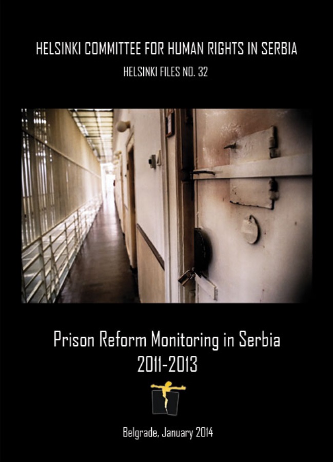 Monitoring Prison System Reform in Serbia 2012-2013 and Prison System in Serbia in 2011 Cover Image