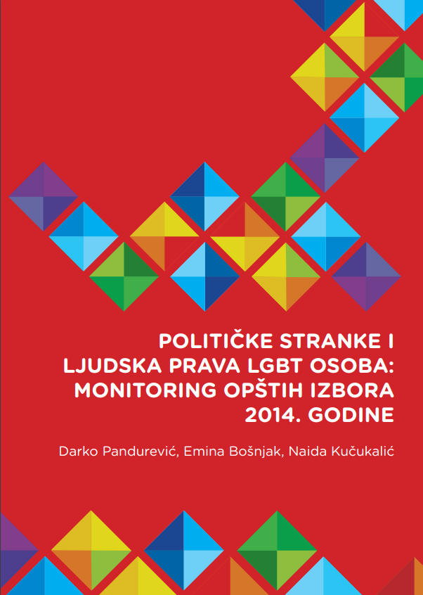 Političke stranke i ljudska prava LGBT osoba: monitoring Opštih izbora 2014. godine