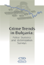 Crime Trends in Bulgaria: Police Statistics and Victimization Surveys Cover Image