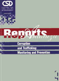 CSD-Report  09 - Corruption and Trafficking: Monitoring and Prevention. Assessment Methodologies and Models of Counteracting Transborder Crime (Second revisited and amended edition) Cover Image