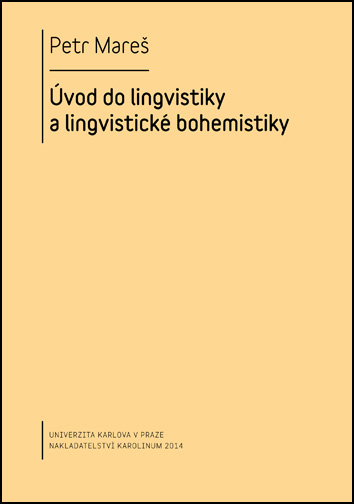 Introduction into linguistics and linguistic Czech studies
