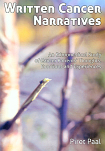 Written Cancer Narratives. An Ethnomedical Study of Cancer Patients’ Thoughts, Emotions and Experiences Cover Image