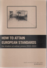 HELSINŠKE SVESKE №17: How to attain european standards - the Situation of Serbian Prisons 2002-2003.