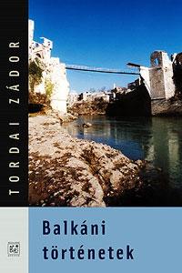 Balkáni történetek