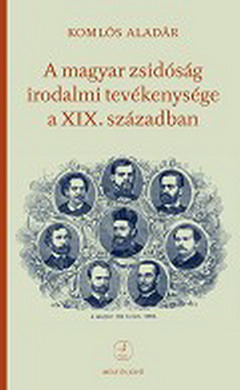A magyar zsidóság irodalmi tevékenysége a XIX. században
