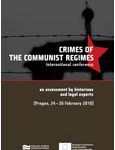 Crimes of the Communist Regimes - Proceedings of an international Conference held in Prague, 24–26 February 2010